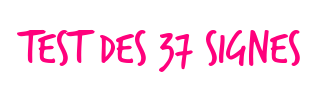 Test des 37 signes
